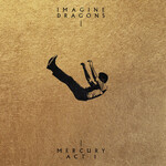 Imagine Dragons - Mercury Act 1 [USED CD]