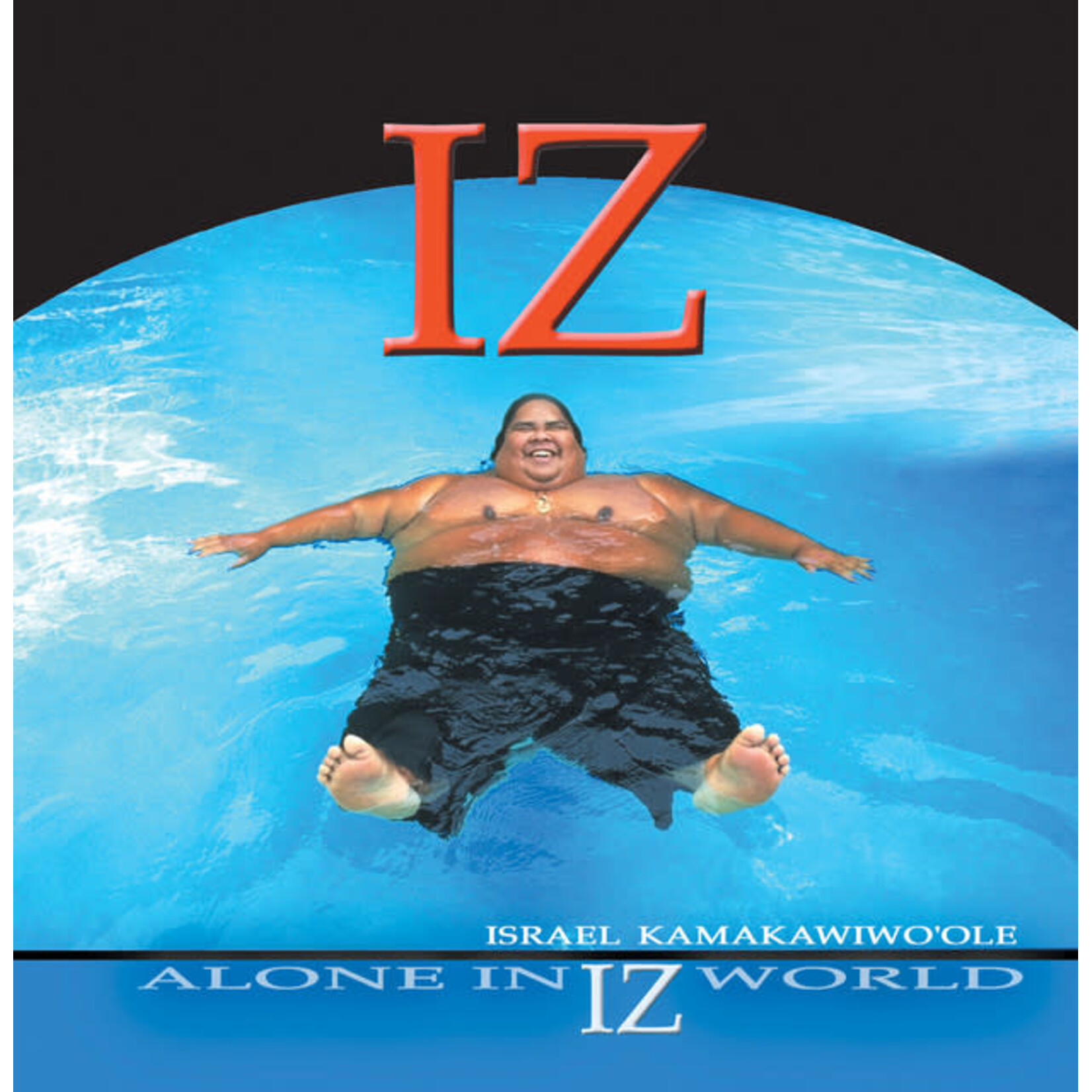 Israel Kamakawiwo'ole - Alone In Iz World [USED CD]