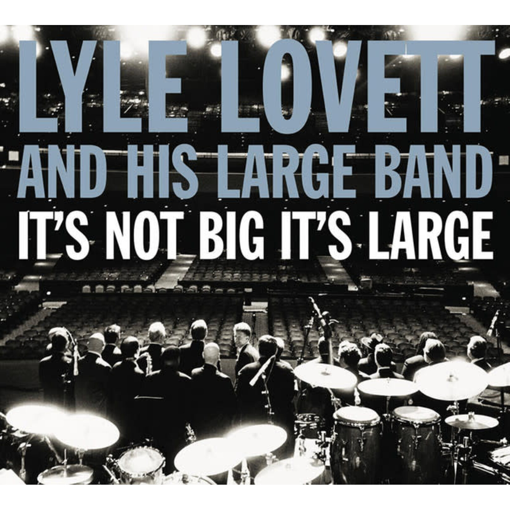 Lyle Lovett - Lyle Lovett And His Large Band: It's Not Big It's Large [USED CD]