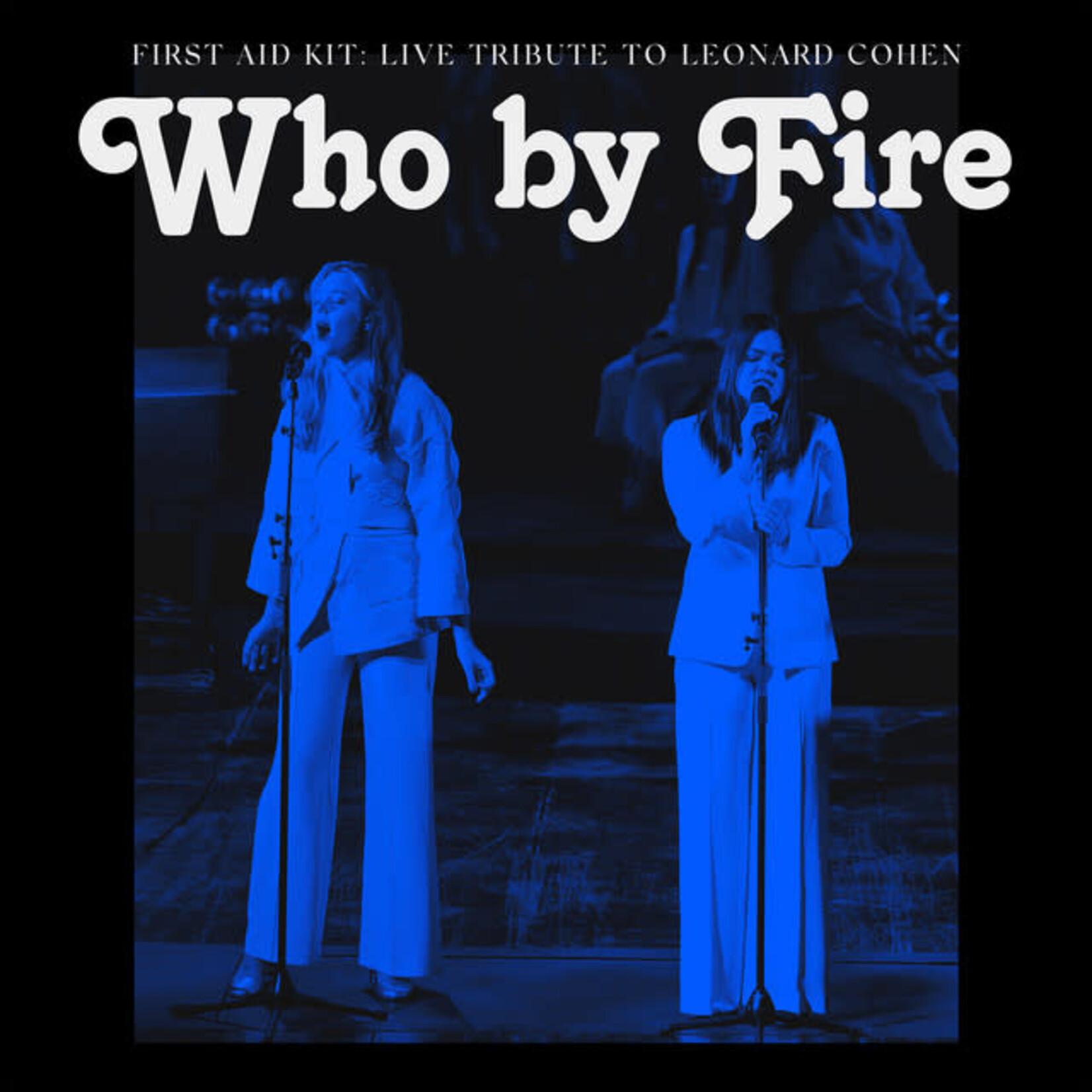 First Aid Kit - Who By Fire: Live Tribute To Leonard Cohen [USED CD]