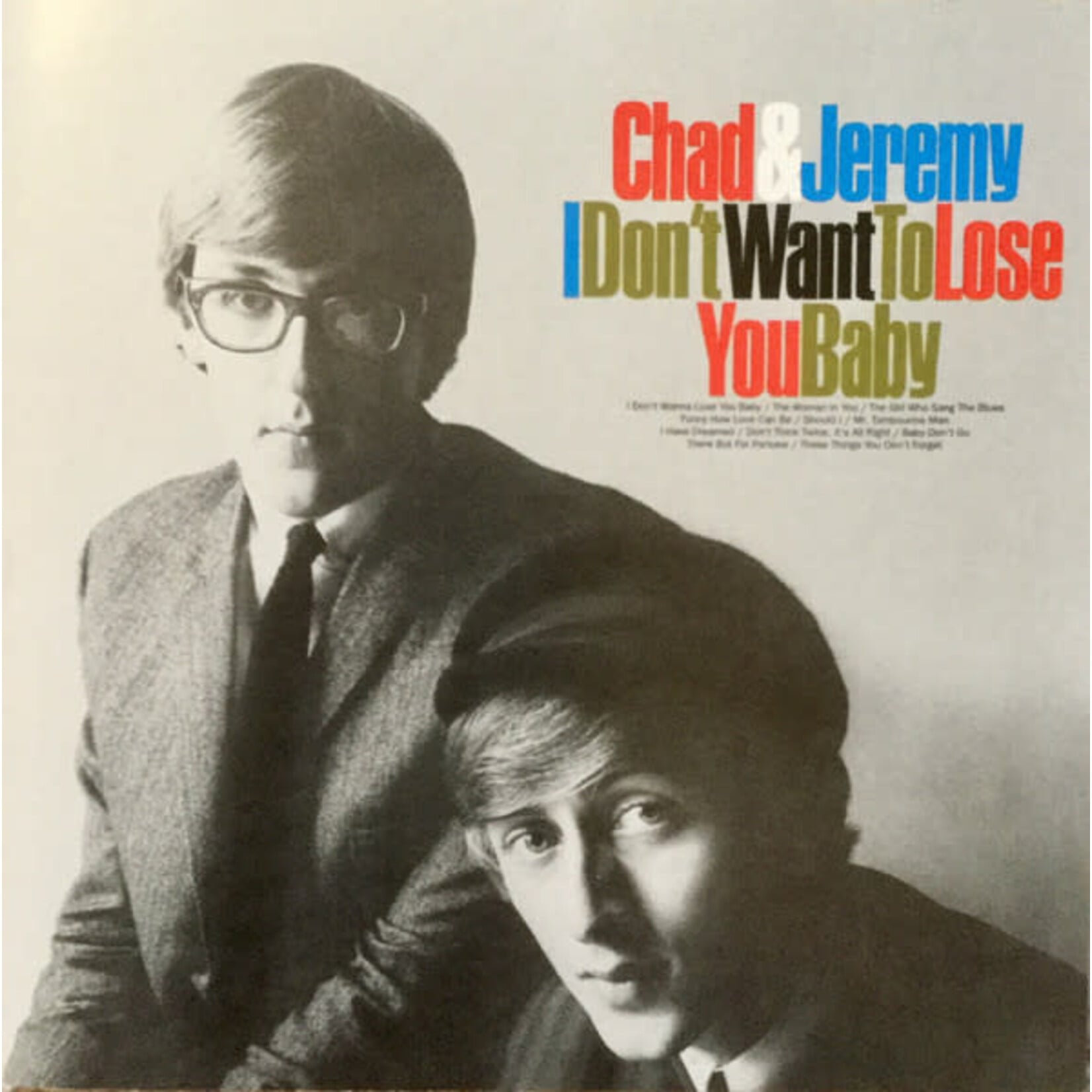 Chad & Jeremy - I Don't Want To Lose You Baby [USED CD]