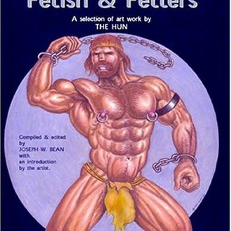 Nazca Plains Nazca Plains Fetish & Fetters (A Selection of Artwork by The Hun) by Joseph W. Bean (Compiler)