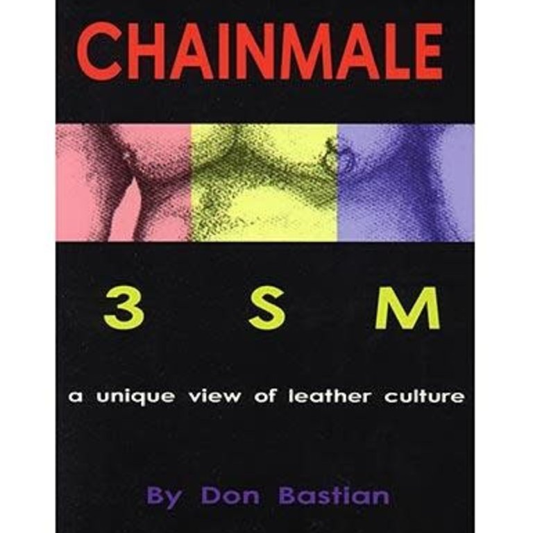 Stockroom Stockroom Books CHAINMALE: 3 S M by Don Bastian