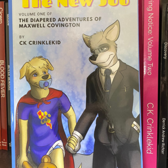 Independent Book: Vol.1 The Diapered Adventures of Maxwell Covington: The New Job By CK Crinklekid