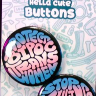 Crushworthy Crushworthy - Protect BIPOC Transwomen & Stop Killing Transwomen - Button-Set