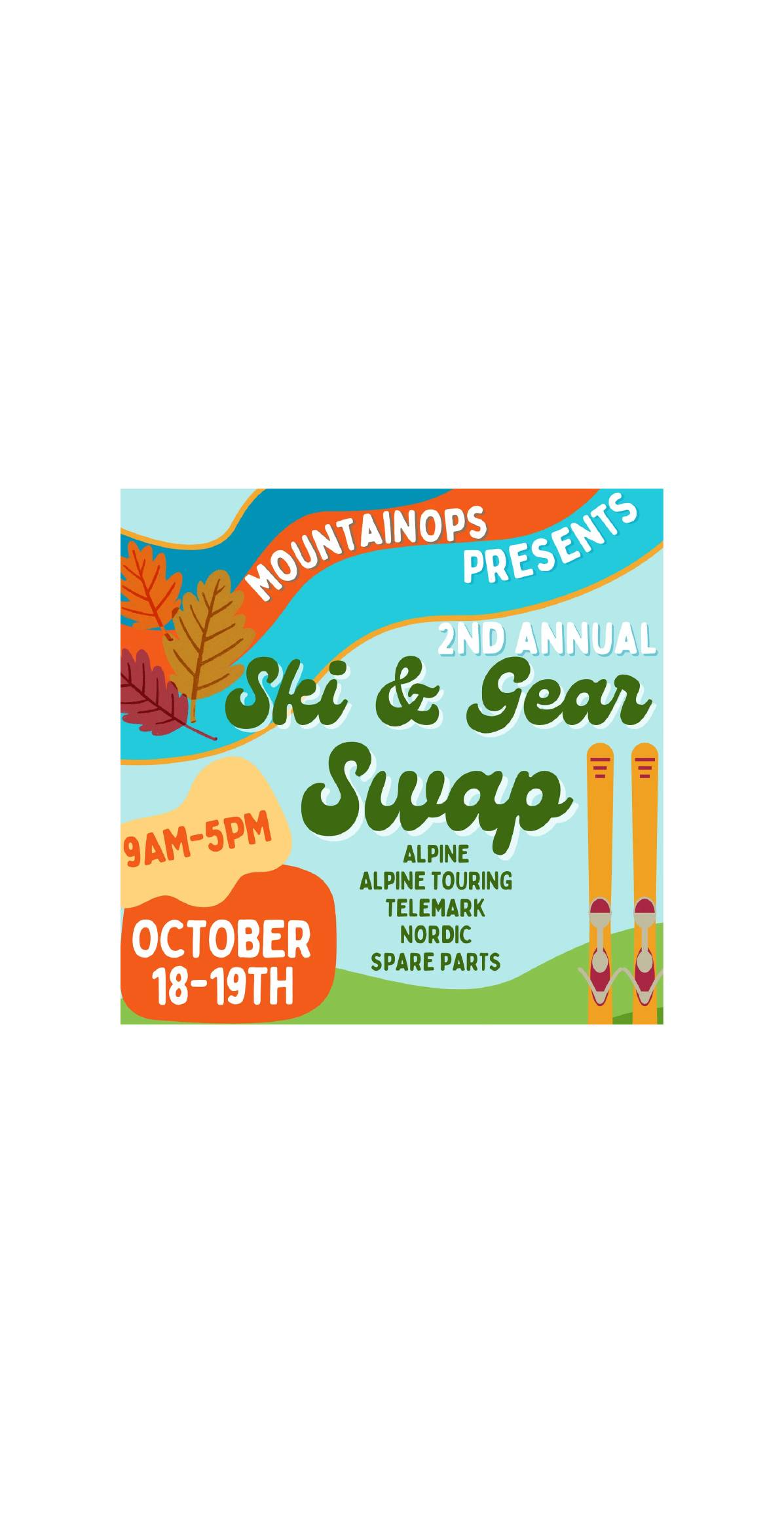MountainOps Ski Swap October 18–19 | 9AM–5PM | 4081 Mountain Road, Stowe