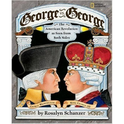 George vs. George: The American Revolution as Seen from Both Sides