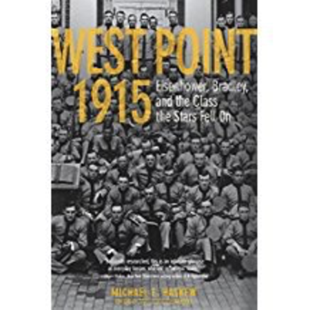 West Point 1915: Eisenhower, Bradley, and the Class the Stars Fell On (Vintage)