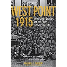 West Point 1915: Eisenhower, Bradley, and the Class the Stars Fell On (Vintage)