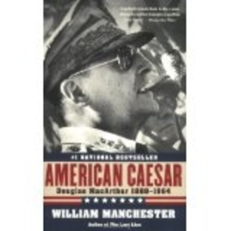 American Caesar: Douglas MacArthur 1880-1964, Second Hand/Used