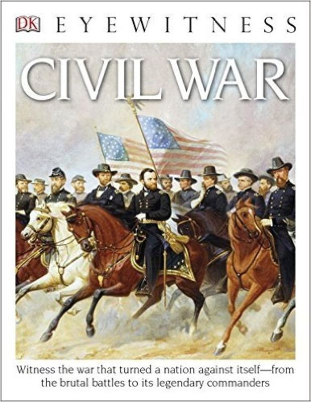 DK Eyewitness Books: Civil War
