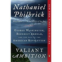 Valiant Ambition: George Washington, Benedict Arnold, and the Fate of the American Revolution (Vintage)