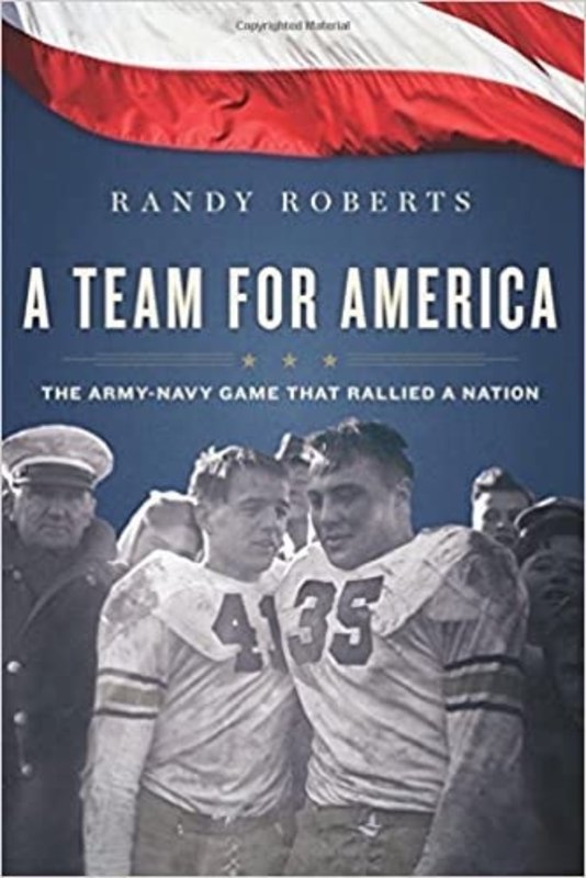 A Team For America : The Army-Navy Game that Rallied a Nation At War (Vintage)