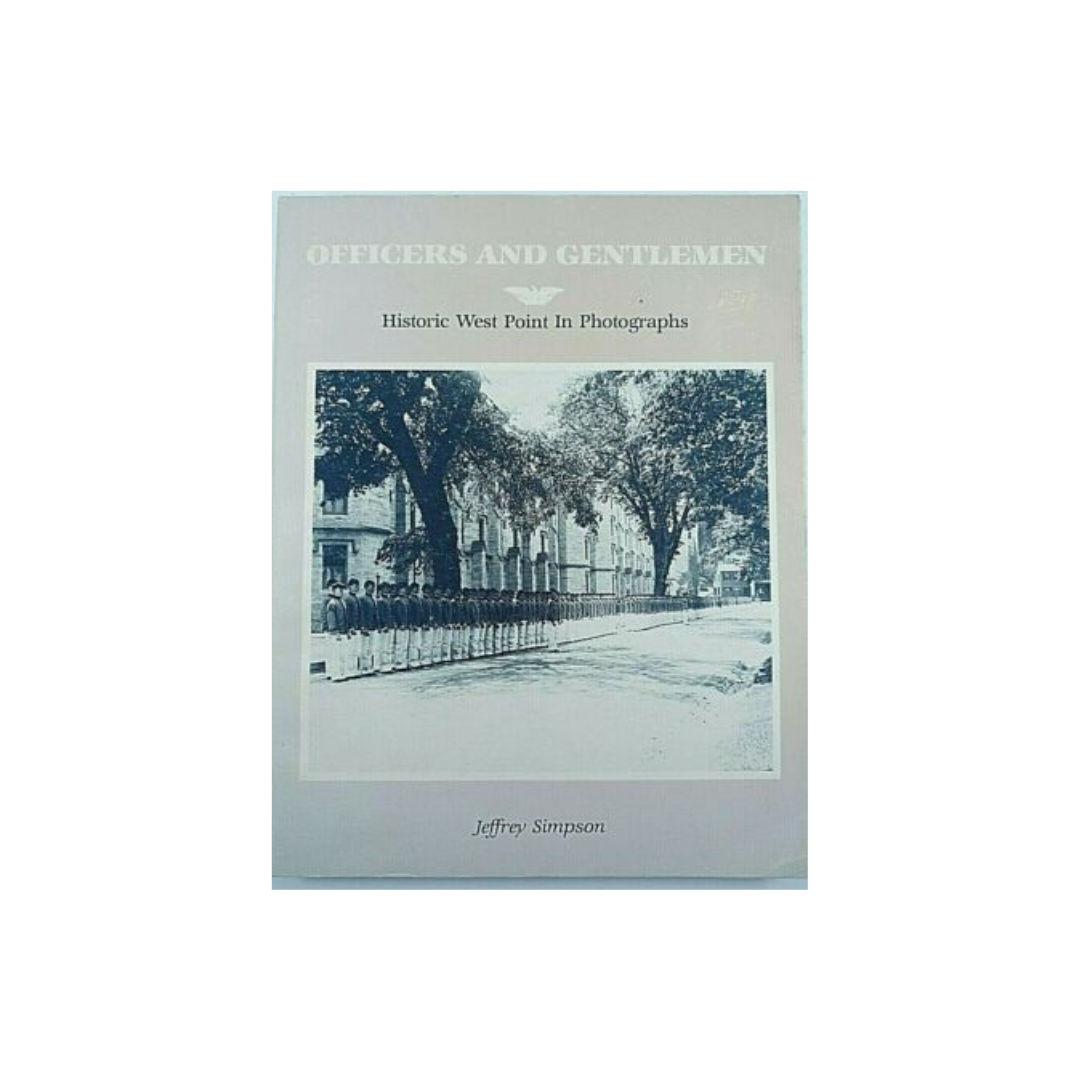 Officers and Gentlemen: Historic West Point in Photographs, Second-Hand/Used