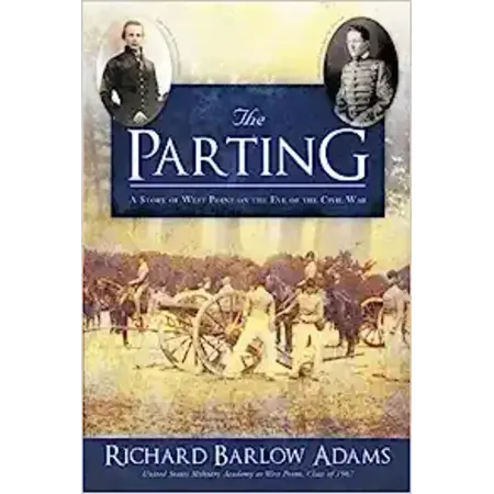 The Parting: A Story of West Point on the Eve of the Civil War
