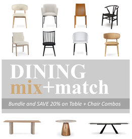 DINING mix + match - Bundle and SAVE 20% on Table + Chair Combos