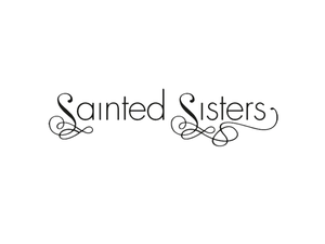 Sainted Sisters