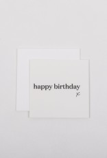 Wrinkle and Crease Paper Products Mini Notecard - Happy Birthday (X)