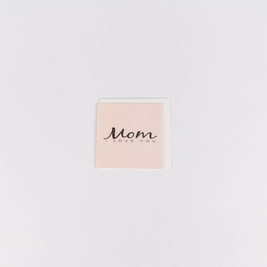 Wrinkle and Crease Paper Products Mom I Love You- Mini Notecard