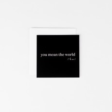 Wrinkle and Crease Paper Products Note Card - You Mean the World to Me