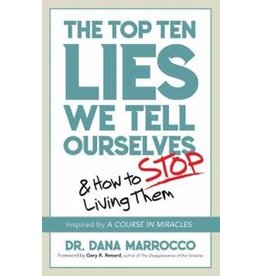The Top 10 Lies We Tell Ourselves