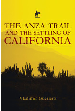 Anza Trail and the Settling of California