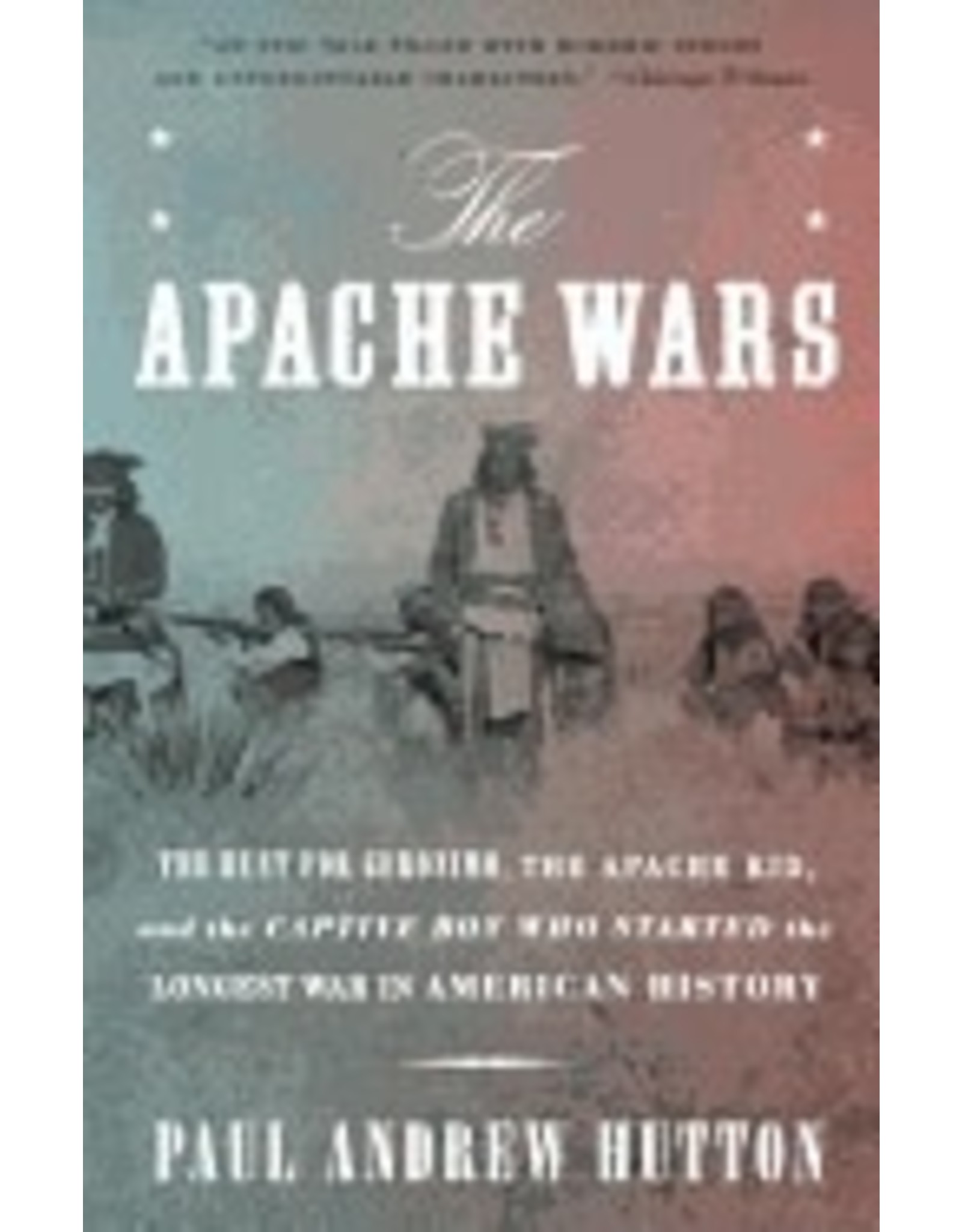 Apache Wars: Hunt for Geronimo & the Apache Kid