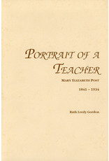 Portrait of a Teacher: Mary Elizabeth Post, 1841-1934