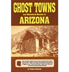 Ghost Towns And Historical Haunts In Arizona