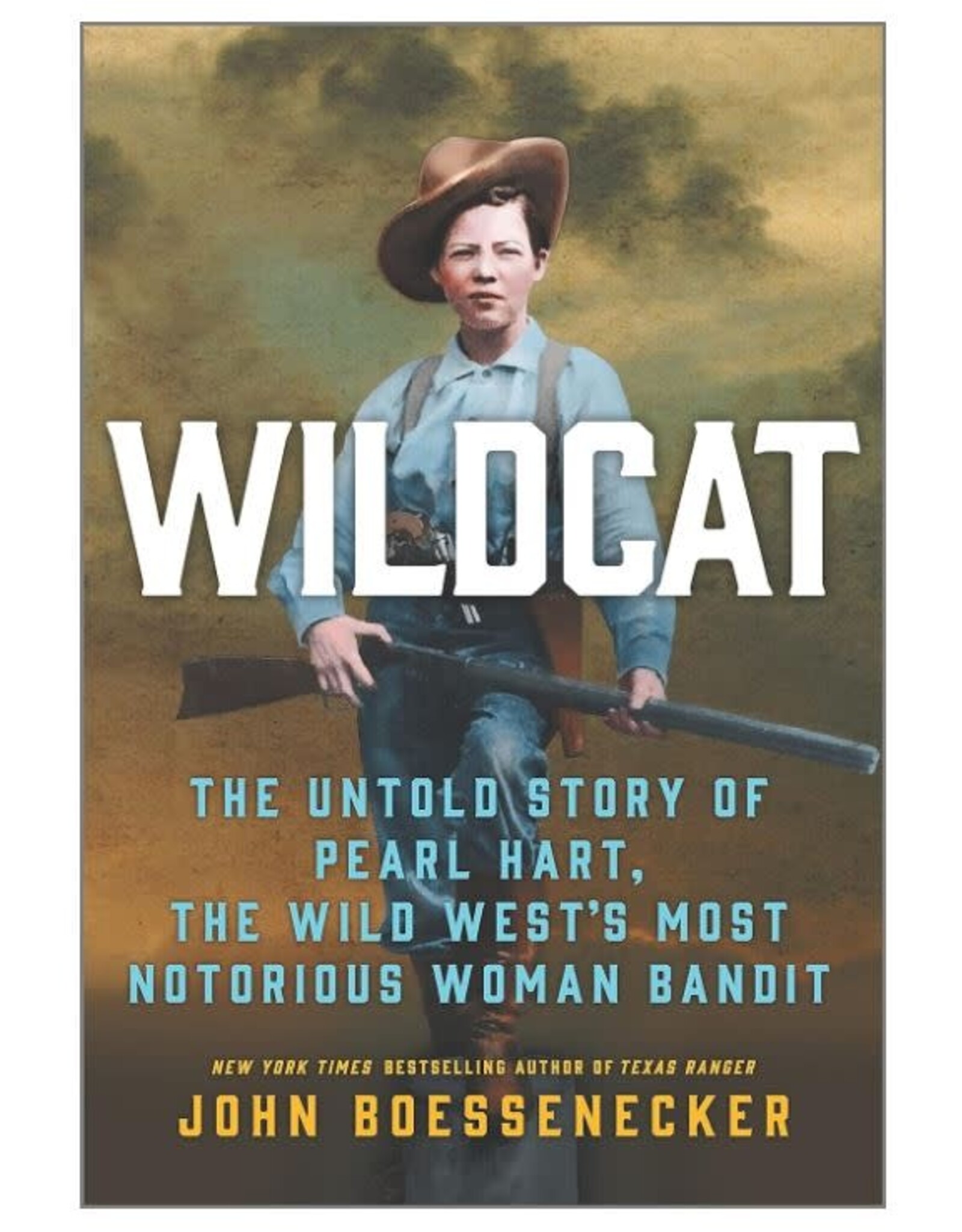 Wildcat: the Untold Story of Pearl Hart, the West's Most Notorious Woman Bandit