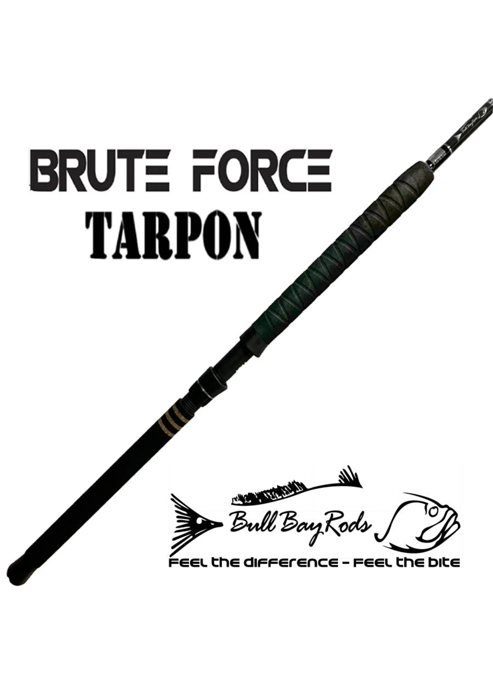 Bull Bay Bull Bay Brute Force Tarpon 7'11''