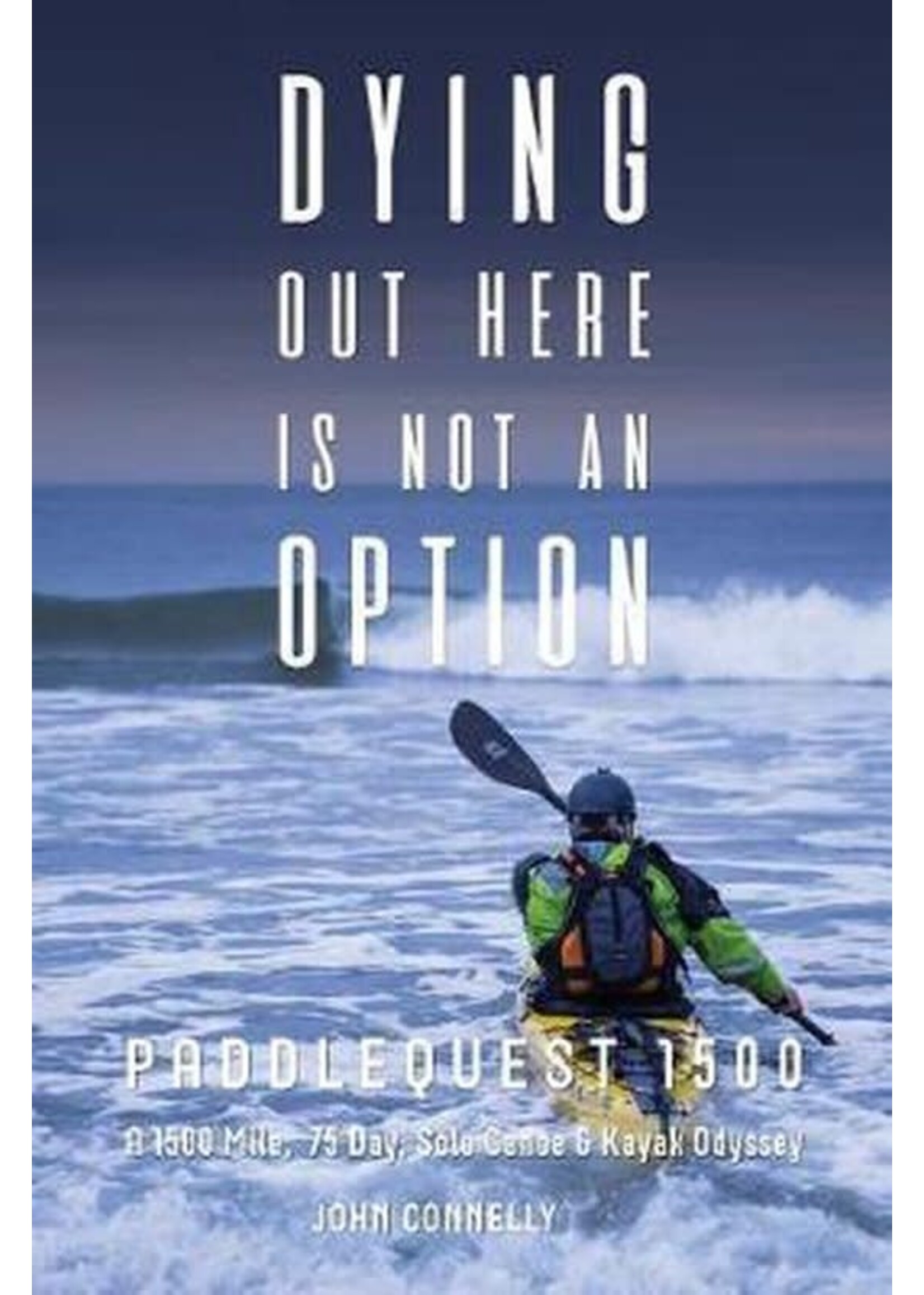 Dying Out Here Is Not An Option