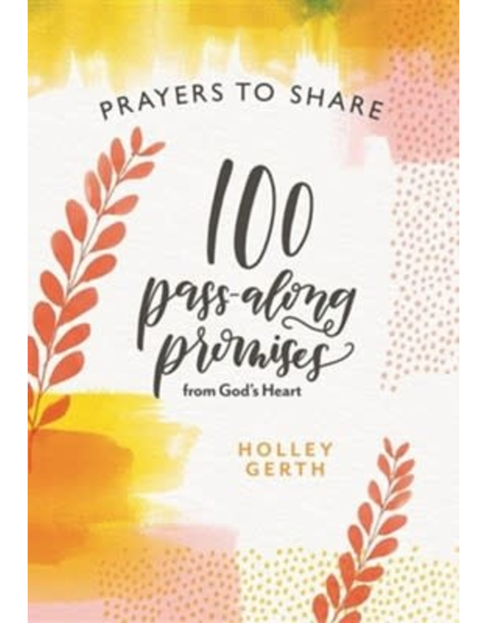 Prayers to Share: 100 Promises
