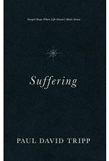 Suffering: Gospel Hope When Life Doesn't Make Sense