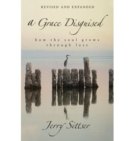 A Grace Disguised by Jerry Sittser