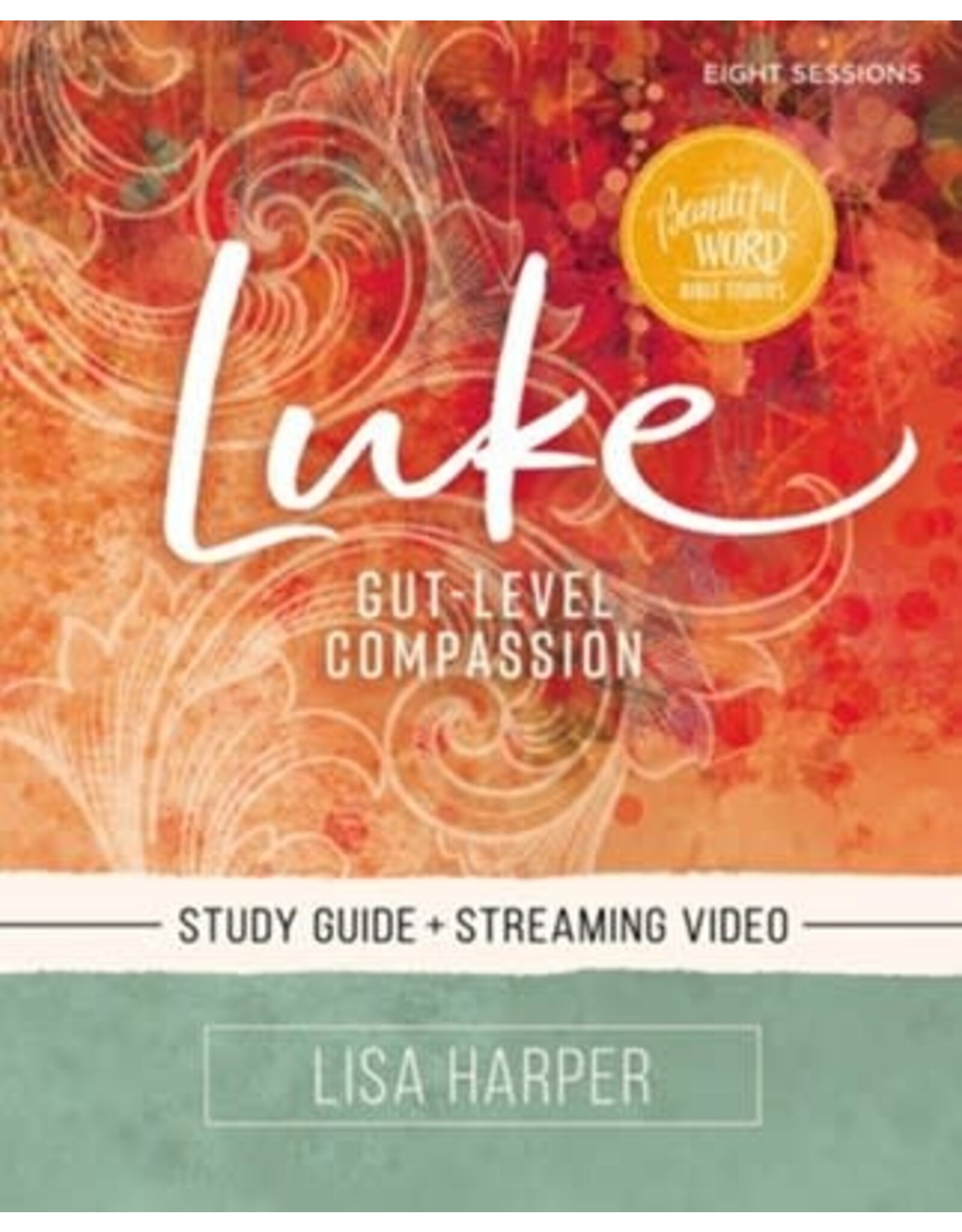 Luke Bible Study by Lisa Harper