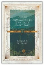 A Long Obedience In The Same Direction by Eugene H. Peterson