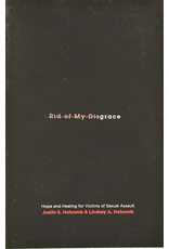 Rid of My Disgrace by Justin and Lindsey Holcomb
