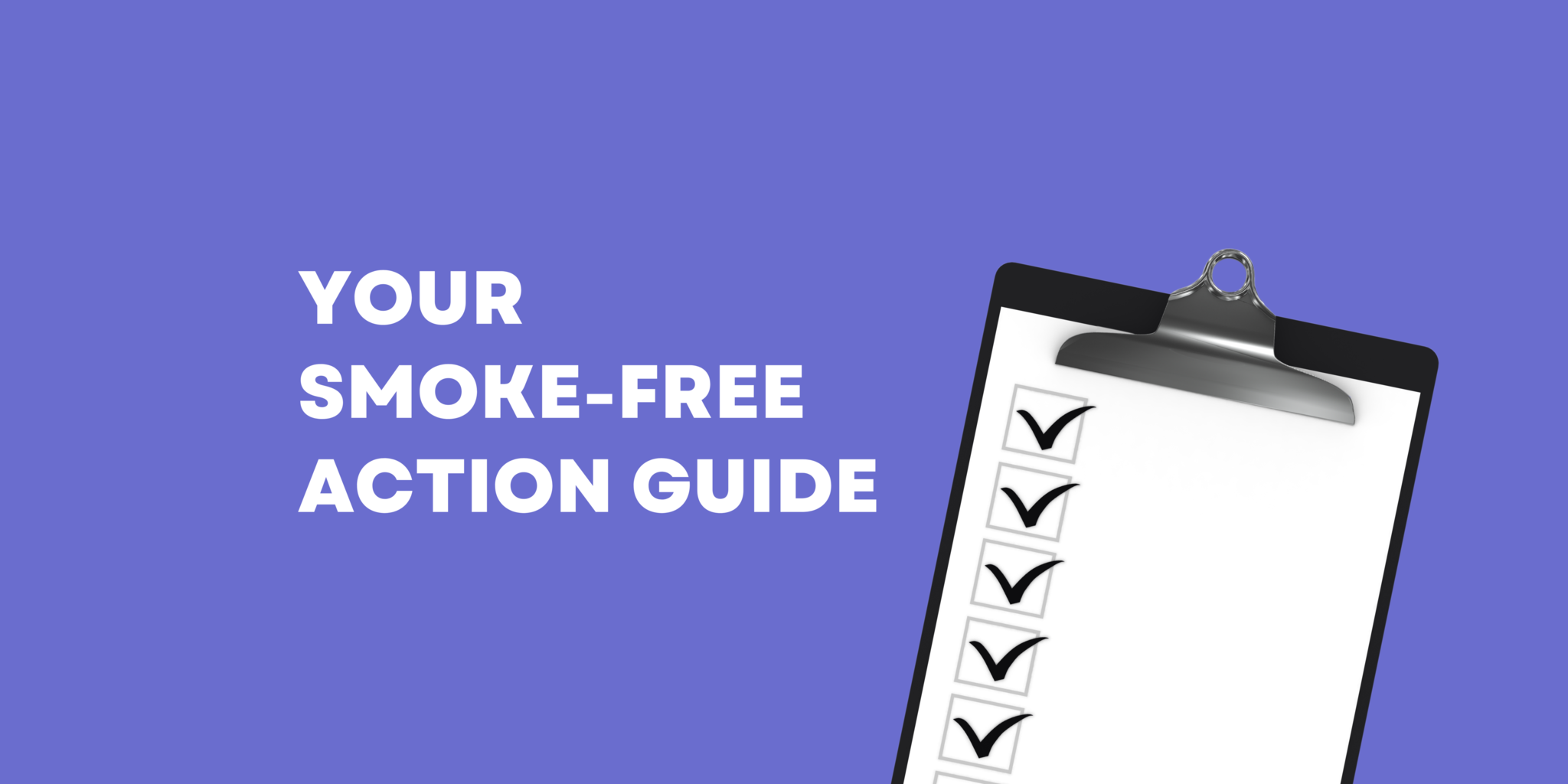 Your Smoke-Free Action Guide