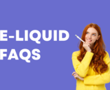 E-Liquid FAQs