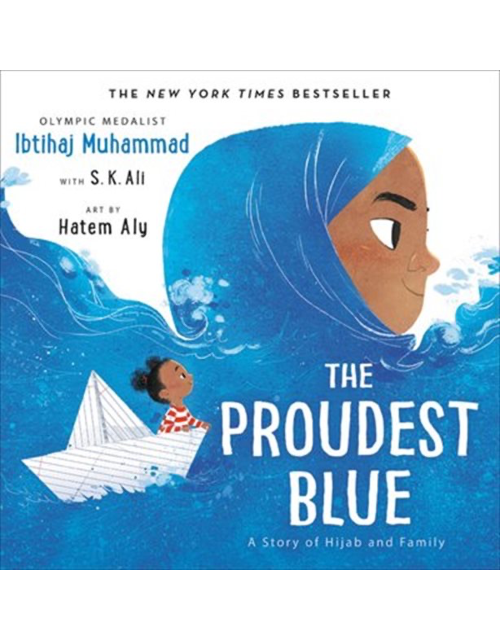 Hachette Proudest Blue : A Story Of Hijab