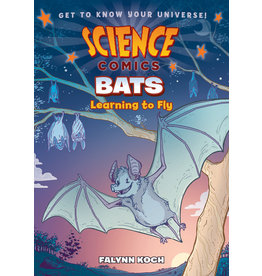 Science Comics: Bats Learning to Fly