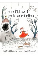 Groundwood Morris Micklewhite and the Tangerine Dress
