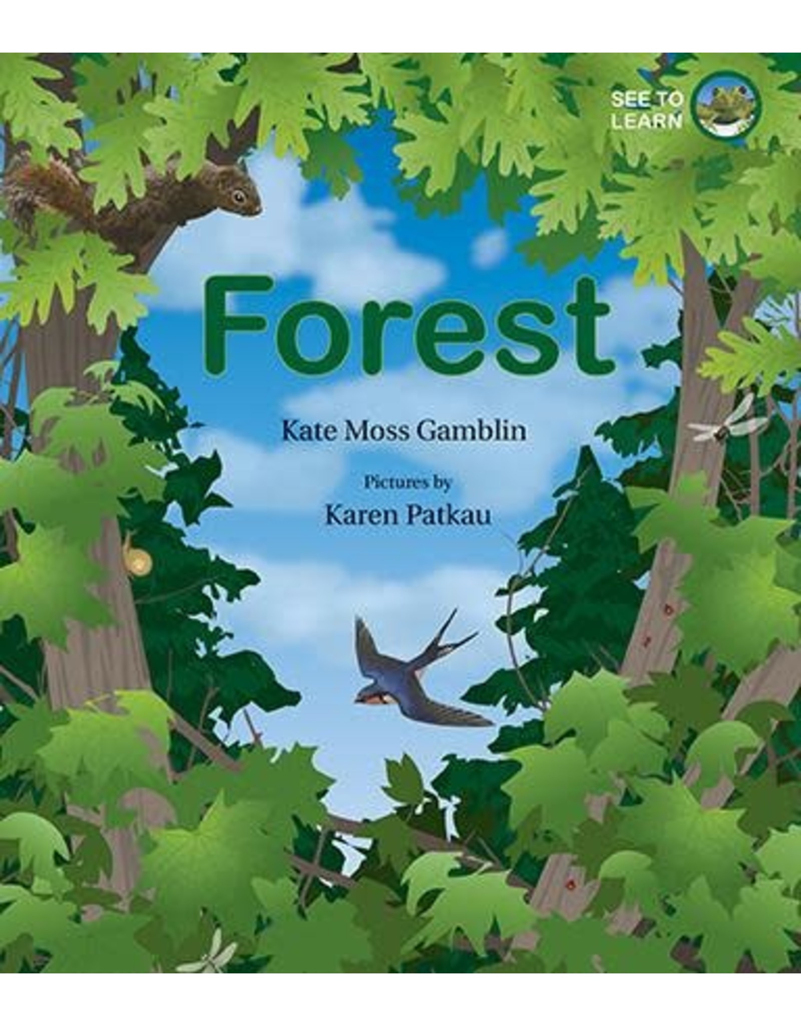 Groundwood Forest: A See to Learn Book