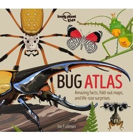 Lonely Planet Bug Atlas 1 Amazing facts, fold-out maps, and life-size surprises