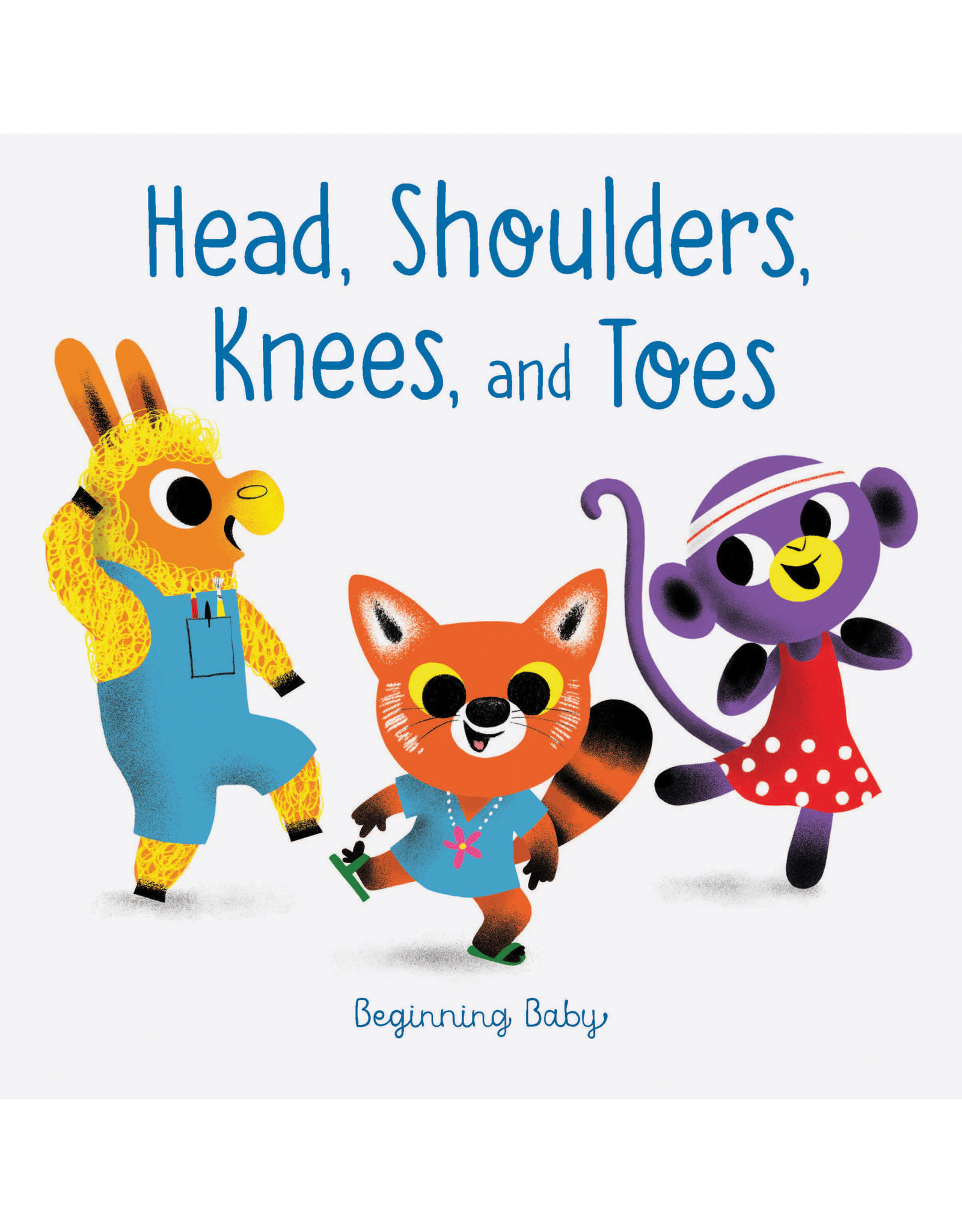 Chronicle Books Head, Shoulders, Knees, And Toes: Beginning Baby