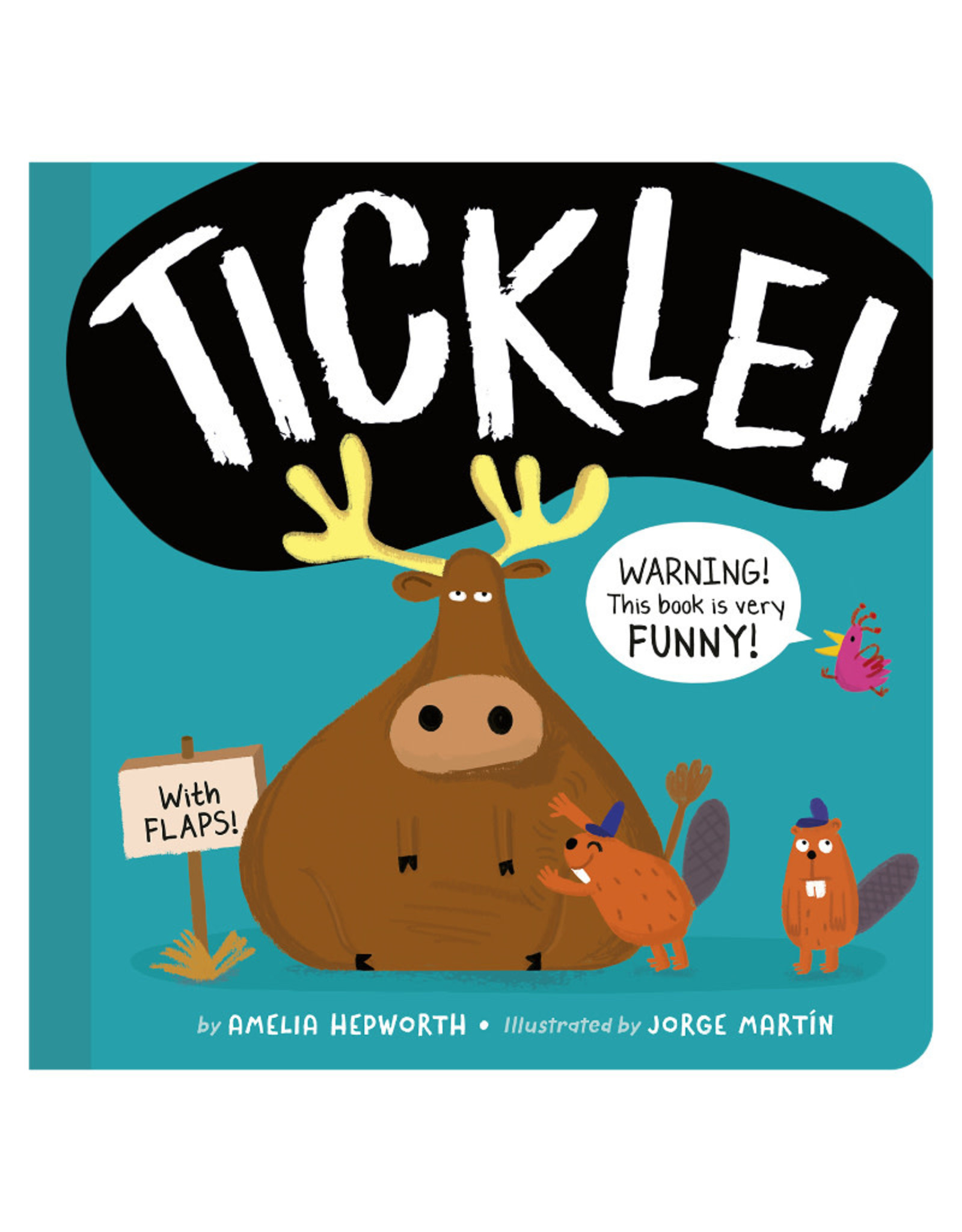 Tiger Tales TICKLE!  WARNING! This book is very FUNNY!