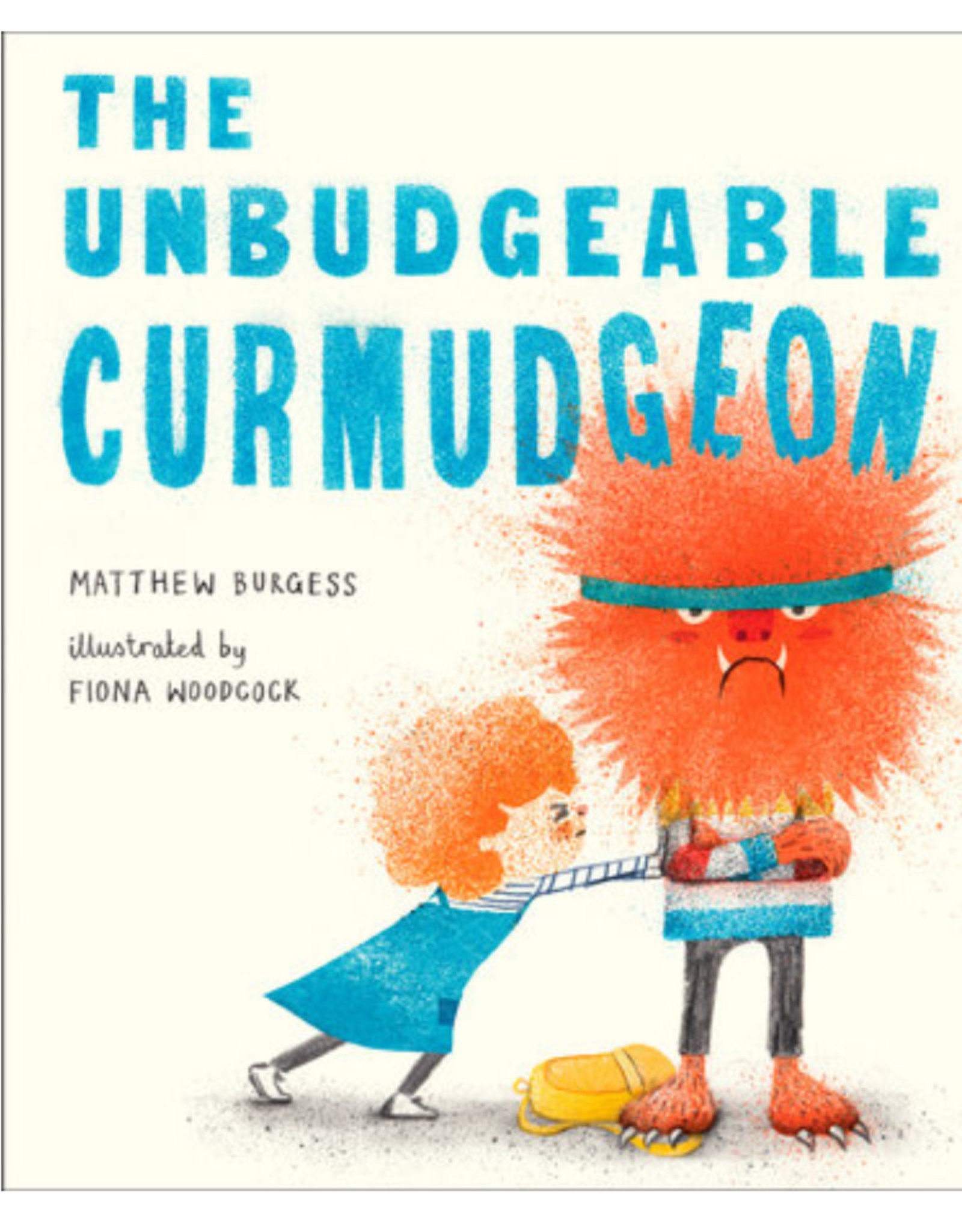 Knopf Books for Young Readers The Unbudgeable Curmudgeon