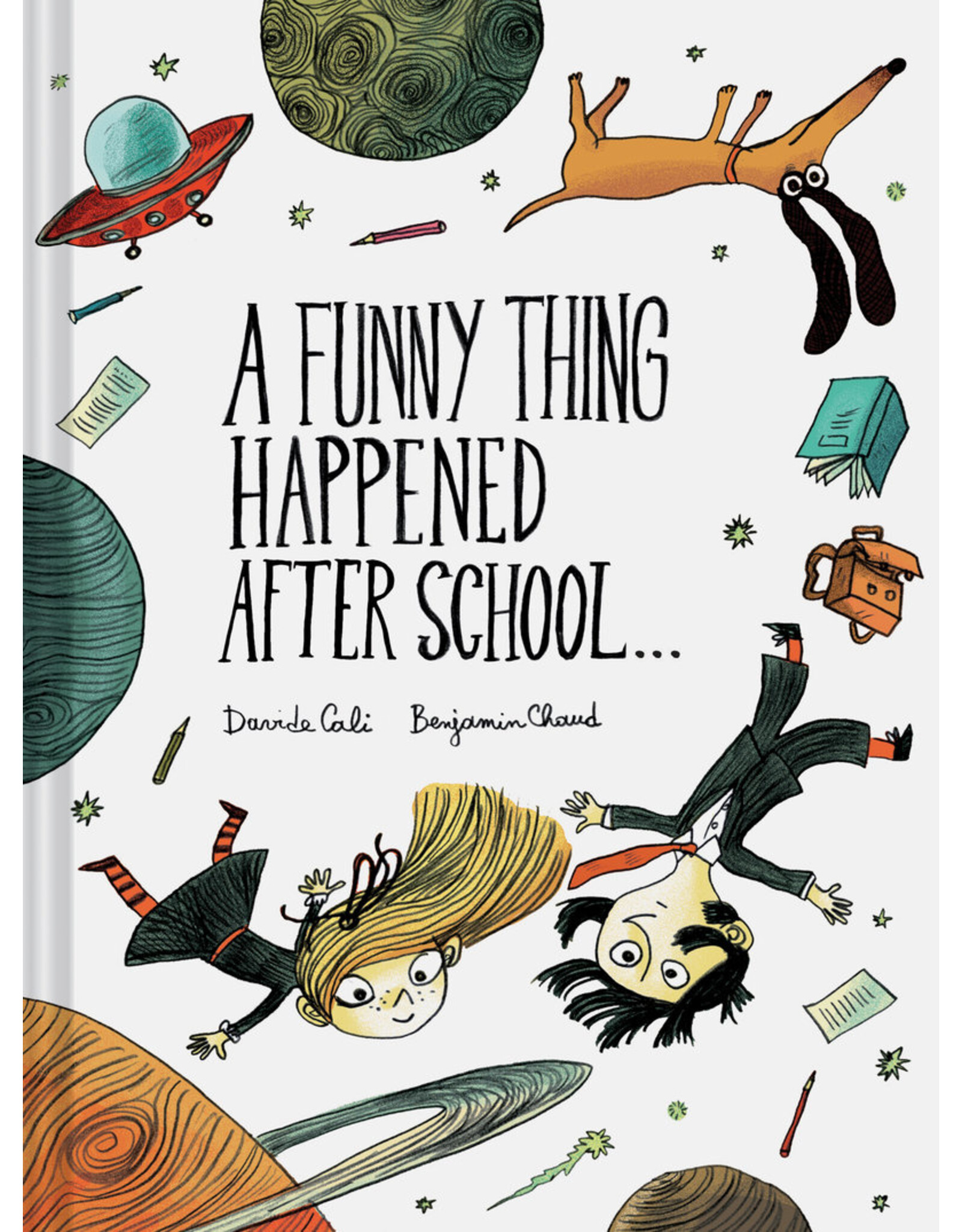 Chronicle Books A Funny Thing Happened After School . . .