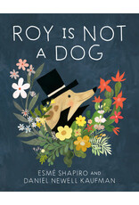 Tundra Books Roy Is Not a Dog